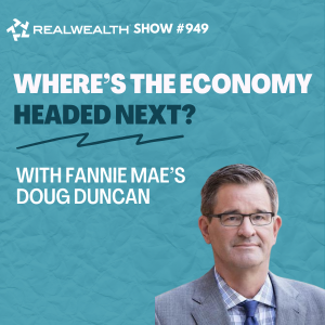Award-Winning Forecaster, Doug Duncan of Fannie Mae, on What’s Next for Housing