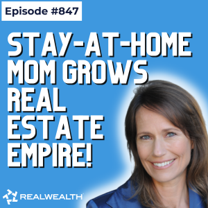 Stay-at-Home Mom Grows Real Estate Empire