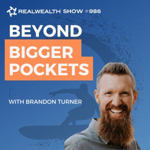 Beyond Bigger Pockets: Brandon Turner’s Real Estate Odyssey