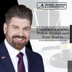 The Interrogation Playbook: Understanding Police Tactics and Your Rights