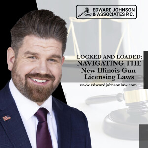 Locked and Loaded: Navigating the New Illinois Gun Licensing Laws