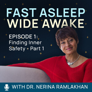Episode 1: Finding Inner Safety - Part 1