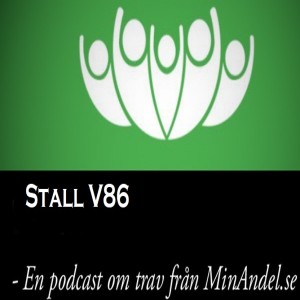 “Stall V86 - En Podcast om Trav”, Åby/Solvalla (24/10) Presenteras av MinAndel.se