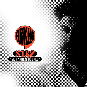 ARKHE S1-E2 / Tiyatro sahnesinin üretken ruhu; Muharrem Uğurlu