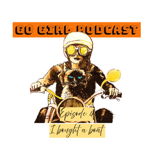Episode 4: I bought a boat