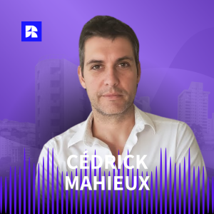 Cédrick Mahieux: From Chemistry to Capital—Building Wealth Through Real Estate | #37