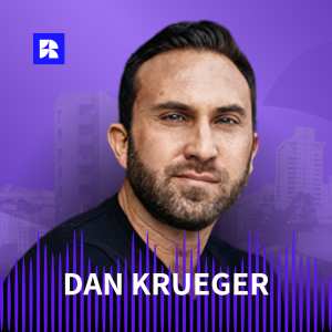 Dan Krueger: Strategic Acquisitions, Portfolio Growth, and Institutional Multifamily Operations | #44