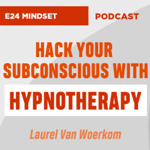 Reprogram Your Subconscious Mind: Hypnotherapy Secrets with Laurel (EP24)