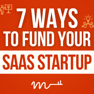 7 Proven Ways to Finance Your SaaS Startup - Emil Wargelius (EP58)
