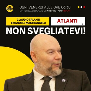 NON SVEGLIATEVI! (Atlanti) 13/06/25