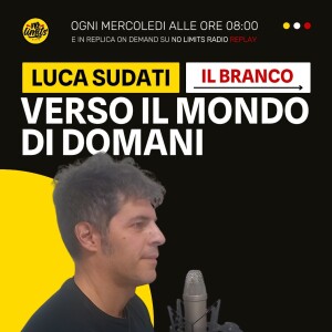 VERSO IL MONDO DI DOMANI (Il Branco) 11/06/25
