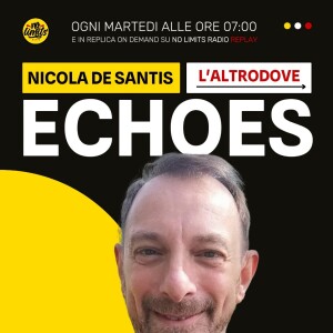 ECHOES (L'Altrodove) 10/06/25