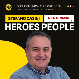 HEROES PEOPLE (Niente Casini) 15/06/25