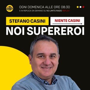 NOI SUPEREROI (Niente Casini) 15/06/25
