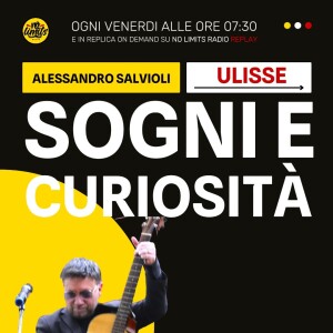 SOGNI E CURIOSITÀ (Ulisse) 13/06/25