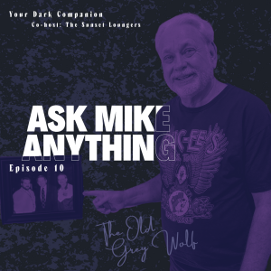 Ep 10: Ask Mike Anything