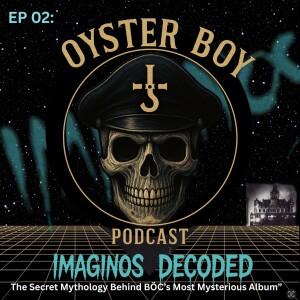 Imaginos Decoded: The Secret Mythology Behind BÖC’s Most Mysterious Album