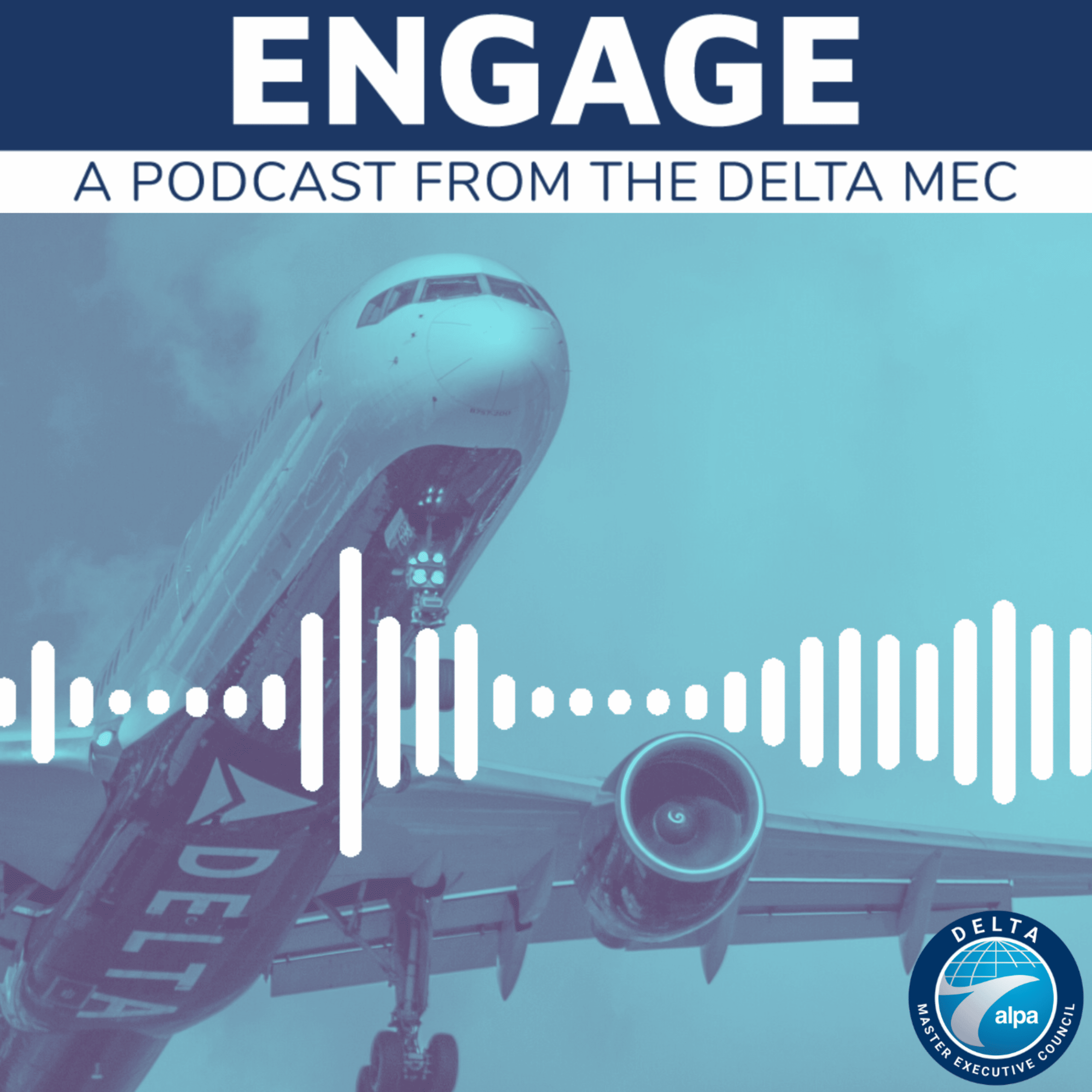 Engage: The Podcast for Delta Pilots