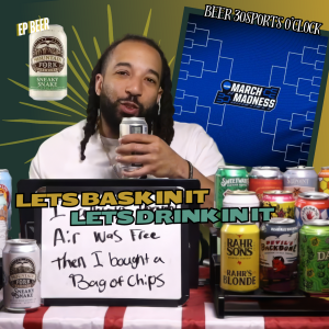 Beer 30 Sports O’clock: Let’s Bask in it! Let’s Drink in it!