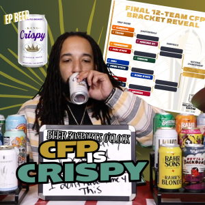Beer 30 Sports O’clock: CFP is Crispy