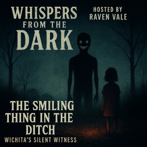 The Smiling Thing in the Ditch: Wichita’s Silent Witness