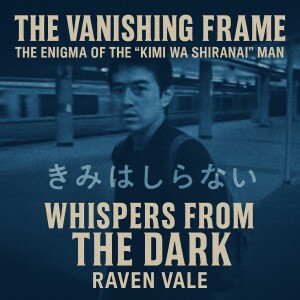 The Vanishing Frame: The Enigma of the ”Kimi Wa Shiranai” Man