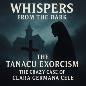 The Tanacu Exorcism: A Holy Trinity of Death