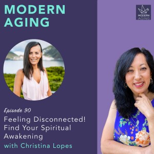 Episode 90 - Feeling Disconnected! Find Your Spiritual Awakening with Christina Lopes