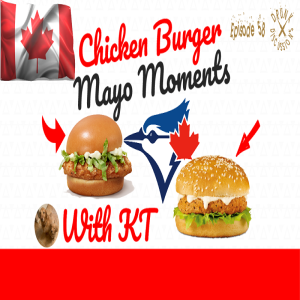 Drunk Discussions 58: Chicken Burger May Moments (With KT)