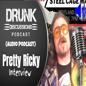 Drunk Discussions 56: The Return of Pretty Ricky