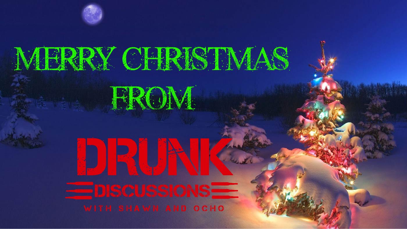 Drunk Discussions Christmas Special