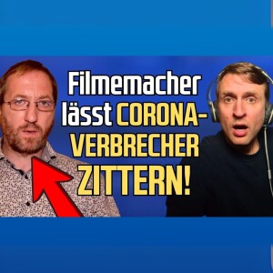 #2 Filmemacher lässt CORONA-Verbrecher zittern! - mit Mario Nieswandt