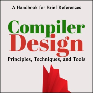 Compiler Design Unveiled