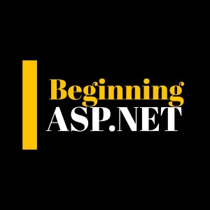 Beginning ASP.NET: Your Web Dev Journey