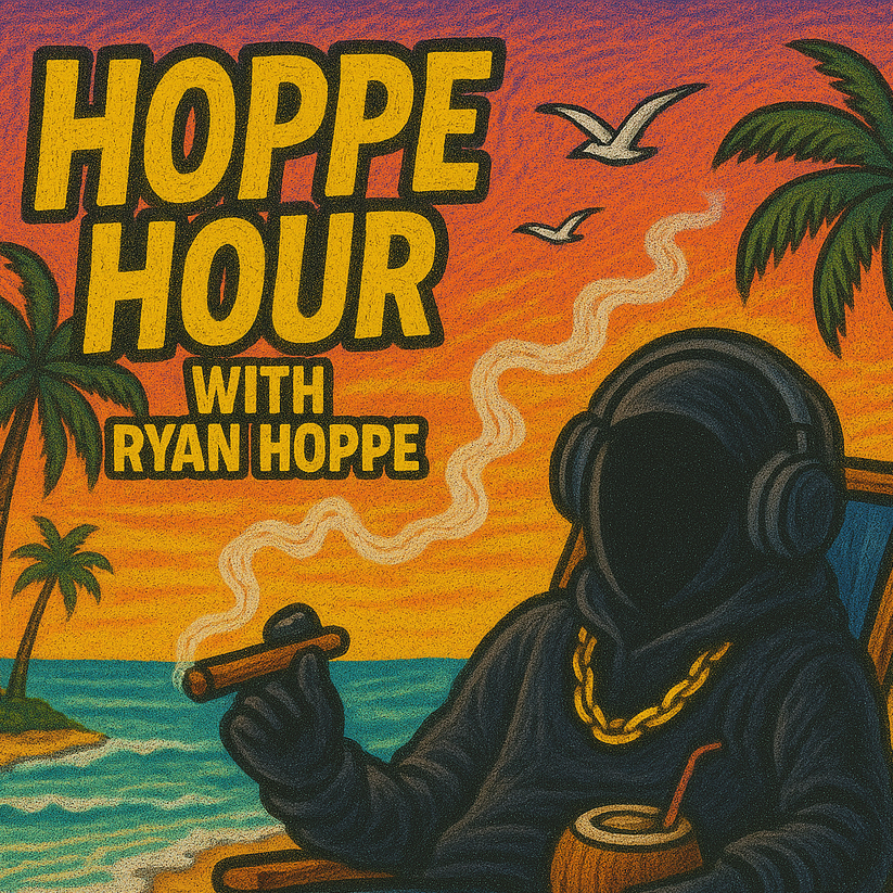Thumbnail for Hoppe Radio (Hoppe Hour) With Ryan Hoppe