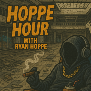 Saturday Is For Hoppe Hour (Hoppe Hour With Ryan Hoppe: 6.21.25)