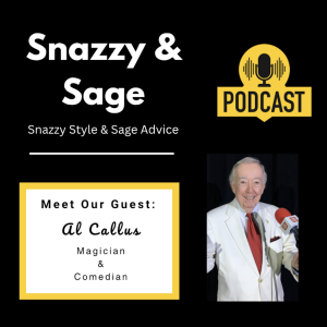 The Magician Who Turned to Comedy: Al Callus on Reinvention and Laughing Out Loud