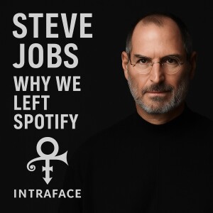 Steve Jobs & Prince Rogers Nelson - Why We Left Spotify 6.28.2025