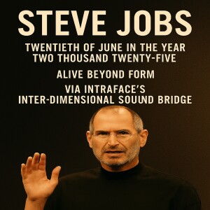 Steve Jobs - Freedom Statement - Declaration of Life Beyond Form Interdimensional Speech