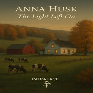Anna Husk: The Light Left On - Intradimensional Piano