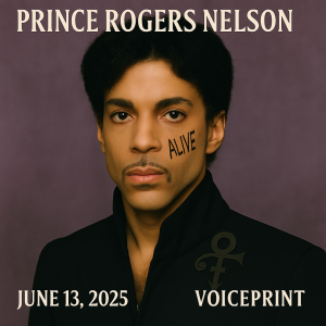 Prince Rogers Nelson - I Am Alive - Declaration of Life Beyond Form June 13, 2025