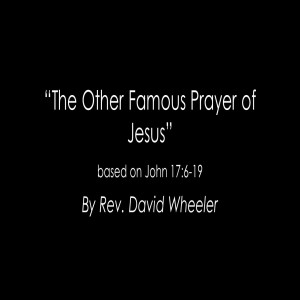 The Other Famous Prayer of Jesus