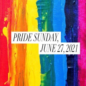 Pride Sunday, 2021