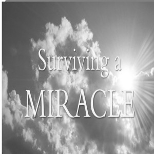 Surviving a Miracle
