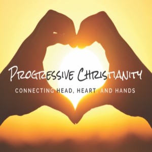 Progressive Christianity: What’s Old is New Again