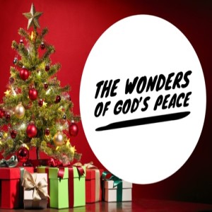 The Wonders of God’s Peace