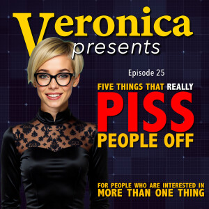 Five Things that Really Piss People Off