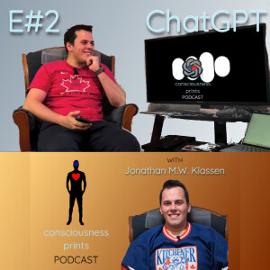 E2 | ChatGPT | Jonathan's First Artificial Intelligence (A.I.) Guest!