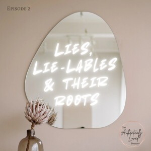Lies, Lie-Labels & Their Roots
