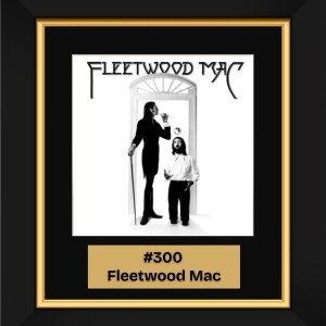 #300 - Fleetwood Mac (1975)